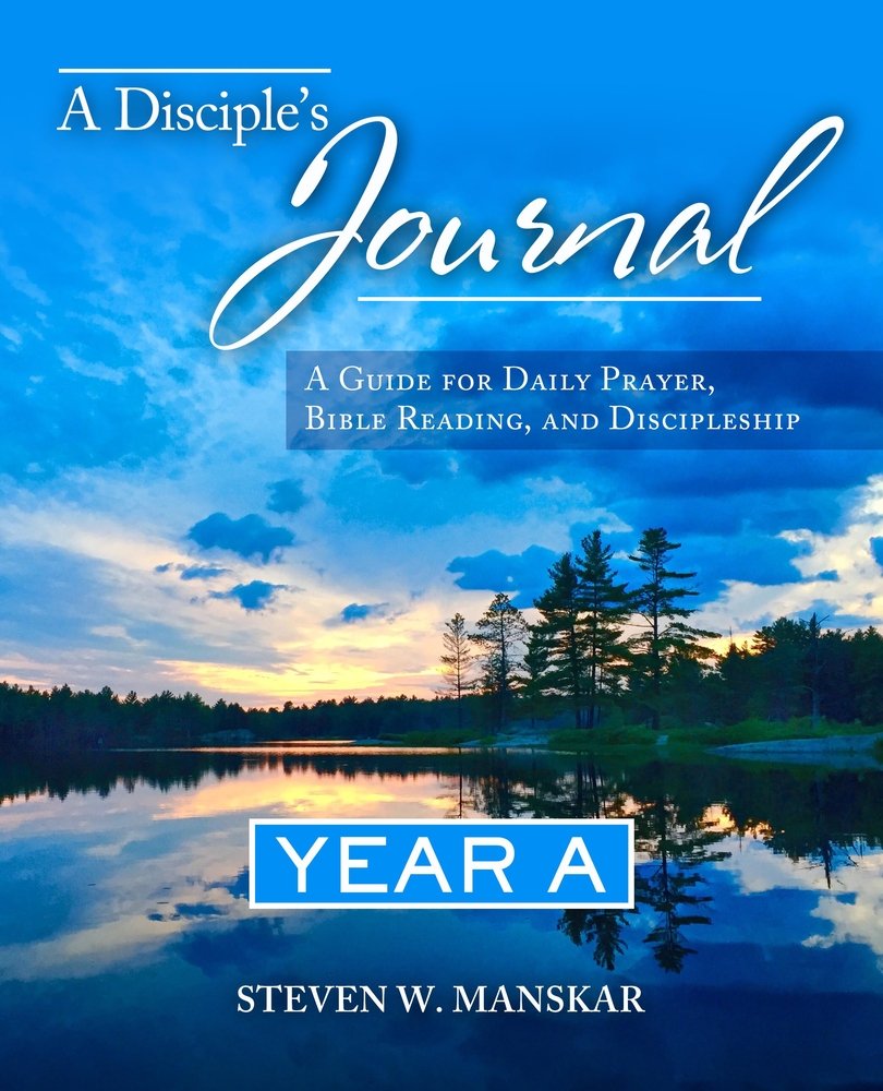 A Disciple’s Journal Year A: A Guide for Daily Prayer, Bible Reading ...